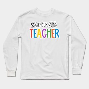 Rainbow Strings Teacher Long Sleeve T-Shirt